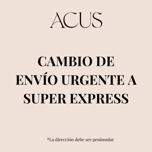 Cambio de envío urgente a super express